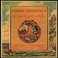10,000 MANIACS - EARTH PRESSED FLAT ( 1999 ) ( CD )