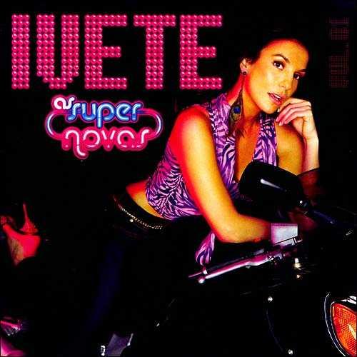 ivete sangalo as super novas download Baixar cd as super novas ivete sangalo (2006) (mp3 320 kbps).